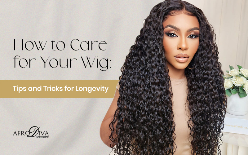 How to Care for Your Wig: Tips and Tricks for Longevity